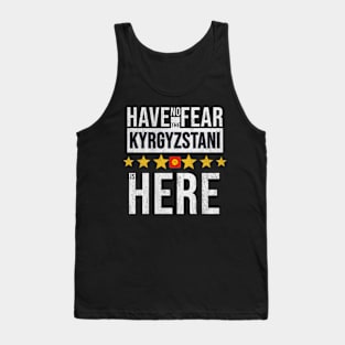 Have No Fear The Kyrgyzstani Is Here - Gift for Kyrgyzstani From Kyrgyzstan Tank Top